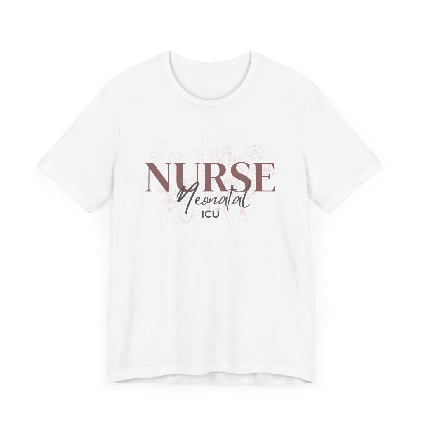 Neonatal Flower NICU T-Shirt