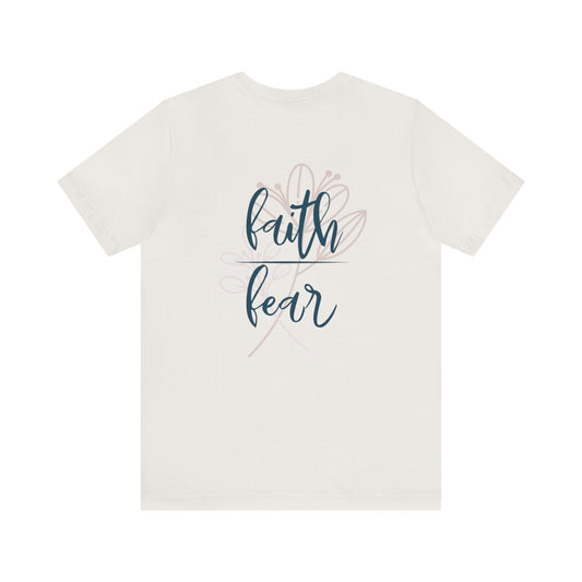 Faith/Fear Back Printed Tee